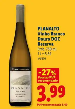 Lidl PLANALTO Vinho Branco Douro DOC Reserva promoção