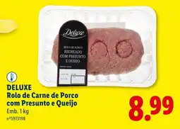 Lidl DELUXE Rolo de Carne de Porco com Presunto e Queijo promoção