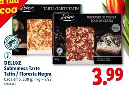 Lidl DELUXE Sobremesa Tarte Tatin/Floresta Negra Cada promoção