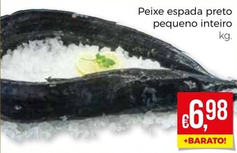 Bolama Peixe espada preto pequeno inteiro promoção