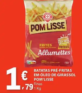 E.Leclerc Batatas pré-fritas em óleo de girassol pom'lisse promoção