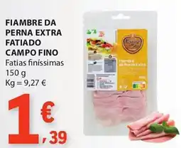 E.Leclerc Fiambre da perna extra fatiado campo fino fatias finíssimas promoção