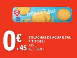 E.Leclerc Bolachas de água e sal p'tit déli promoção