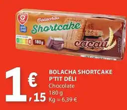 E.Leclerc Bolacha shortcake p'tit déli chocolate promoção