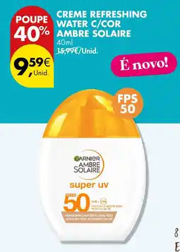 Pingo Doce Creme refreshing water c/cor ambre solaire promoção