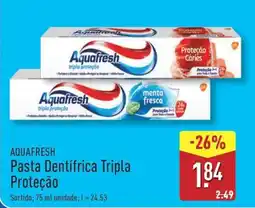 ALDI AQUAFRESH Pasta Dentifrica Tripla Proteção promoção