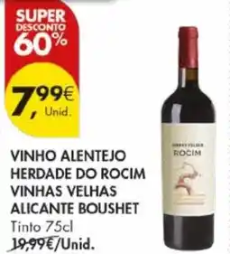 Pingo Doce Vinho alentejo herdade do rocim vinhas velhas alicante boushet tinto promoção