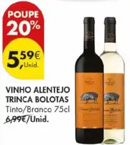 Pingo Doce Vinho alentejo trinca bolotas tinto/branco promoção