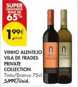 Pingo Doce Vinho alentejo vila de frades private collection promoção