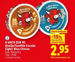 Lidl A VACA QUE RI Queijo Fundido Curado Light/Blue Cheese promoção