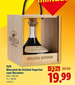 Lidl SVP Moscatel de Setúbal Superior com Decanter promoção