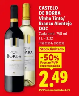 Lidl CASTELO DE BORBA Vinho Tinto/ Branco Alentejo DOC promoção