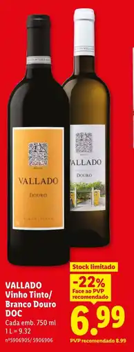 Lidl VALLADO Vinho Tinto/ Branco Douro DOC promoção