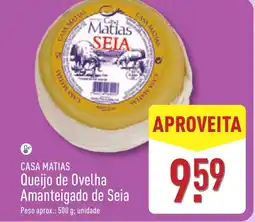 ALDI CASA MATIAS Queijo de Ovelha Amanteigado de Seia promoção