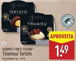 ALDI GOURMET FINEST CUISINE Tiramisu/ Tartufo promoção