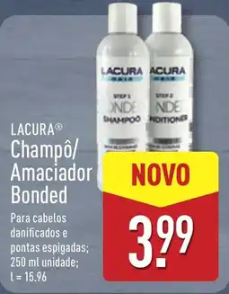 ALDI LACURA Champô/ Amaciador Bonded promoção