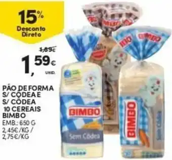 Continente Pão de Forma s/Côdea e s/Côdea 10 Cereais Bimbo 650g promoção
