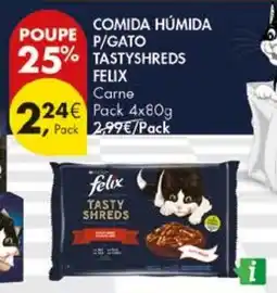 Pingo Doce Comida húmida p/gato tastyshreds felix promoção