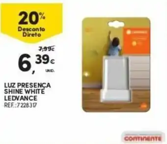 Luz Presença Shine White Ledvance