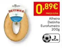Recheio Alheira Detinha Eurofumeiro promoção