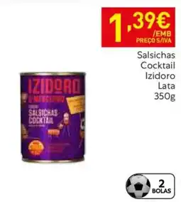Recheio Salsichas Cocktail Izidoro Lata promoção