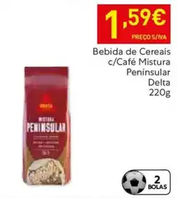 Recheio Bebida de Cereais c/Café Mistura Penínsular Delta promoção