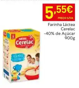 Recheio Farinha Láctea Cerelac -40% de Açúcar promoção
