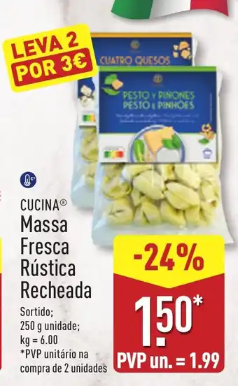 CUCINA Massa Fresca Rústica Recheada