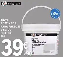 E.Leclerc Tinta acetinada para paredes e tetos foxter promoção