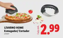Lidl LIVARNO HOME Esmagador/Cortador promoção