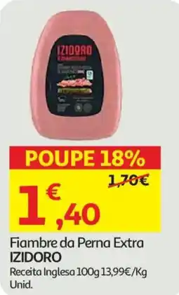 Auchan Fiambre da Perna Extra IZIDORO promoção