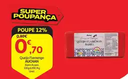 Auchan Queijo Flamengo AUCHAN Barra Açores promoção