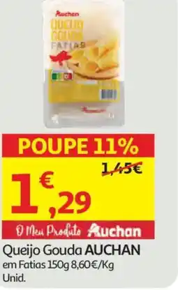 Auchan Queijo Gouda AUCHAN em Fatias promoção