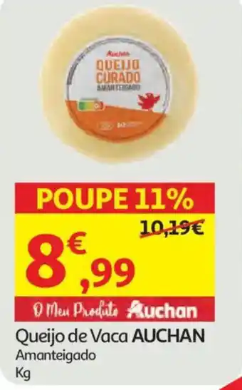 Auchan Queijo de Vaca AUCHAN Amanteigado promoção