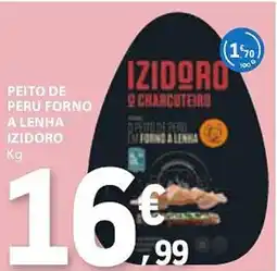 E.Leclerc Peito de peru forno a lenha izidoro promoção