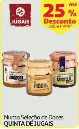 Auchan Numa Seleção de Doces QUINTA DE JUGAIS promoção
