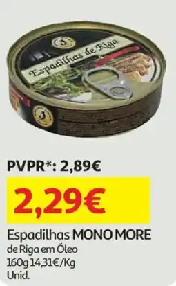 Auchan Espadilhas MONO MORE de Riga em Óleo promoção