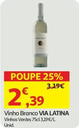 Auchan Vinho Branco VIA LATINA Vinhos Verdes promoção