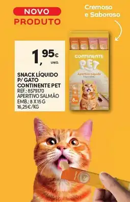 Continente Snack líquido p/gato continente pet promoção
