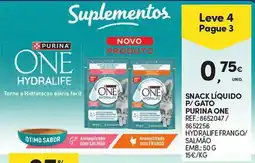 Continente Snack líquido p/gato purina one promoção
