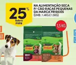 Continente Na alimentação seca p/cão raças pequenas da marca friskies promoção