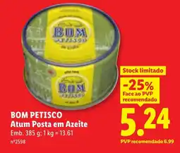 Lidl BOM PETISCO Atum Posta em Azeite promoção