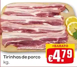 Bolama Tirinhas de porco promoção