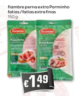 Bolama fiambre perna extra Porminho fatias/fatias extra finas promoção