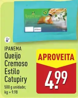 ALDI IPANEMA Queijo Cremoso Estilo Catupiry promoção