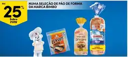 Continente Bom dia Numa seleção de pão de forma da marca bimbo promoção