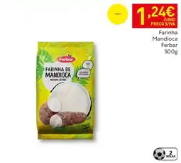 Recheio Farinha Mandioca Ferbar promoção