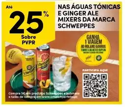 Continente Bom dia Nas águas tónicas e ginger ale mixers da marca schweppes promoção