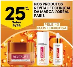Continente Bom dia Nos produtos revitalift clinical da marca l'oréal paris promoção