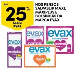 Continente Bom dia Nos pensos salvaslip maxi, maxiplus e bolsinhas da marca evax promoção